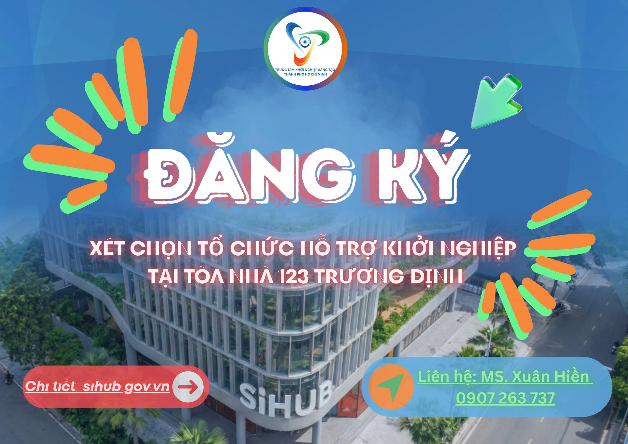 Thành phố Hồ Chí Minh xét chọn các tổ chức, cá nhân tham gia sử dụng không gian làm việc tại tòa nhà Trung tâm Khởi nghiệp sáng tạo thành phố, 123 Trương Định, Phường Xuân Hòa, Thành phố Hồ Chí Minh
